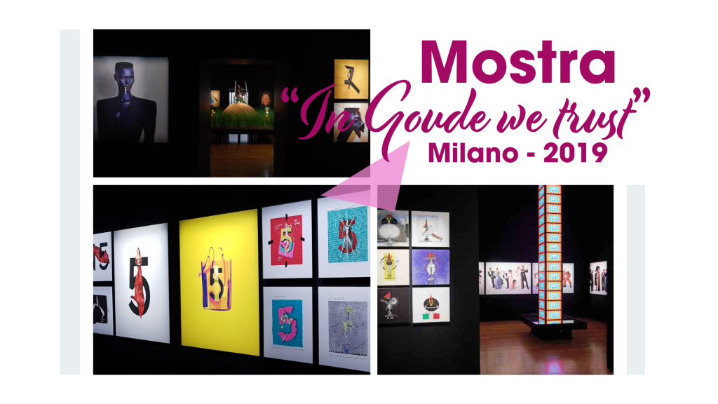 La mostra In Goude we trust - Milano 2019